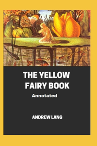 The Yellow Fairy Book Annotated