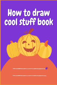 How to draw cool stuff book