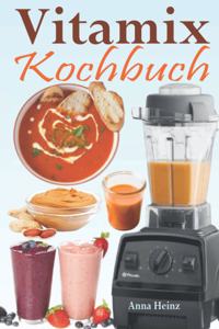 Vitamix Kochbuch