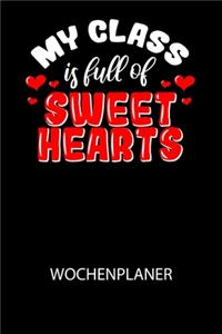 My class is full of sweet hearts - Wochenplaner