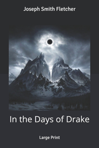 In the Days of Drake