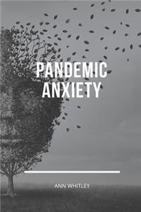 Pandemic Anxiety