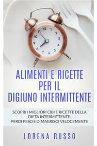 Alimenti E Ricette Per Il Digiuno Intermittente