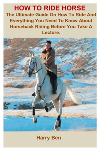 How To Ride Horse