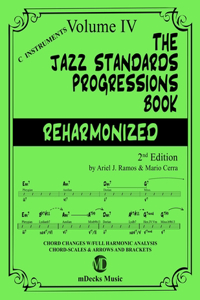 Jazz Standards Progressions Book Reharmonized Vol. 4