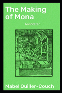 The Making of Mona Annotated