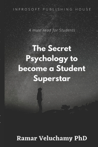 Secret Psychology to become a Student Superstar