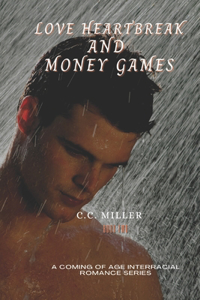 Love, Heartbreak and Money Games