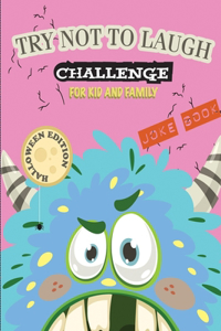 The Try Not to Laugh Challenge Joke Book-Halloween Edition