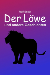 Der Löwe und andere Geschichten