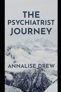 The Psychiatrist Journey: committed