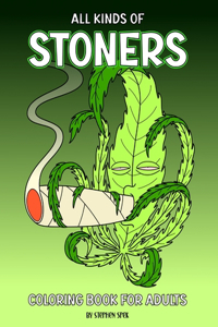 All Kinds of Stoners
