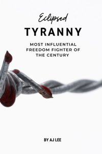 Eclipsed Tiranny