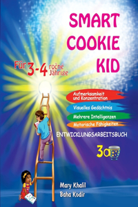 Smart Cookie Kid Für 3-4-Jährige Aufmerksamkeit und Konzentration Visuelles Gedächtnis Mehrere Intelligenzen Motorische Fähigkeiten Entwicklungsarbeitsbuch 3A