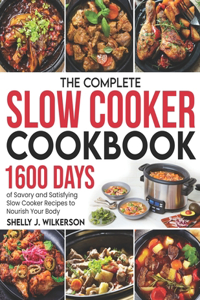 Complete Slow Cooker Cookbook