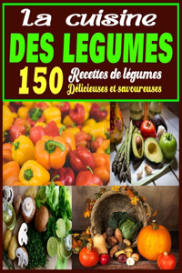 La cuisine des légumes