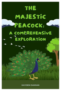 Majestic Peacock