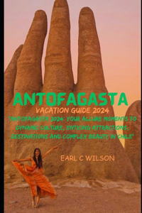 Antofagasta Vacation Guide 2024