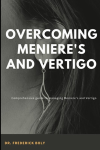 Overcoming Meniere's and Vertigo