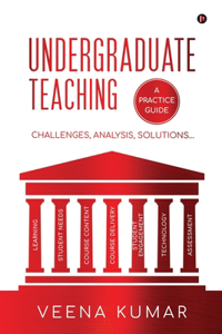 Undergraduate Teaching: Challenges, Analysis, Solutions...