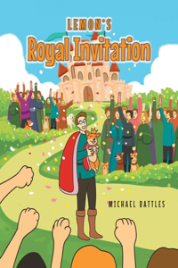 Lemon's Royal Invitation