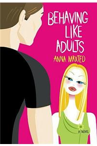 Behaving Like Adults