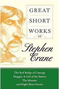 Great Short Works of Stephen Crane