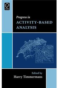 Progress in Activity-Based Analysis