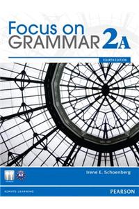 Value Pack: Focus on Grammar 2A Student Book and 2A Workbook