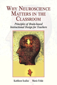 Why Neuroscience Matters in the Classroom