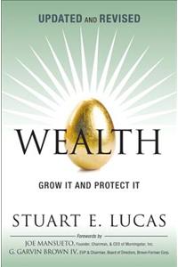 Wealth: Grow It and Protect It