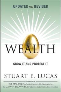 Wealth: Grow It and Protect It