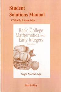 Student Solutions Manual for Basic College Mathematics with Early Integers