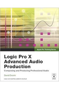 Logic Pro X Advanced Audio Production