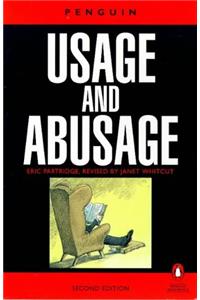 Usage And Abusage 2nd Edition (Penguin reference)