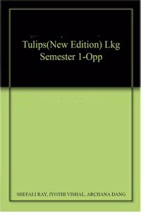 Tulips(New Edition) Lkg Semester 1-Opp