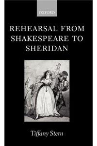 Rehearsal from Shakespeare to Sheridan