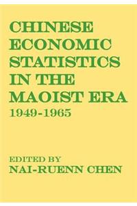 Chinese Economic Statistics in the Maoist Era