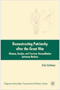 Reconstructing Patriarchy After the Great War