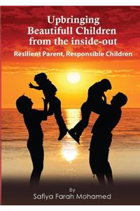 Upbringing beautiful Children from the Inside-Out