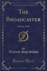The Broadcaster