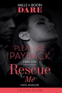 Pleasure Payback / Rescue Me