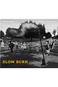 Slow Burn