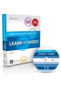 Adobe Photoshop Elements 10: Learn by Video