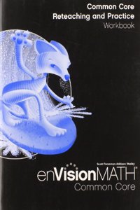 Math 2012 Common Core Reteaching and Practice Workbook Grade 6
