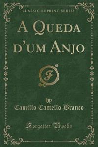 A Queda D'Um Anjo (Classic Reprint)