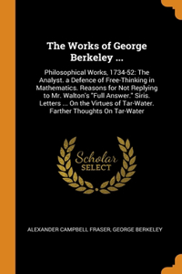 The Works of George Berkeley ...