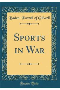 Sports in War (Classic Reprint)