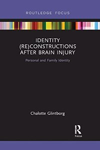 Identity (Re)Constructions After Brain Injury