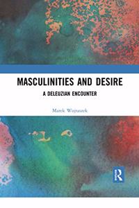Masculinities and Desire